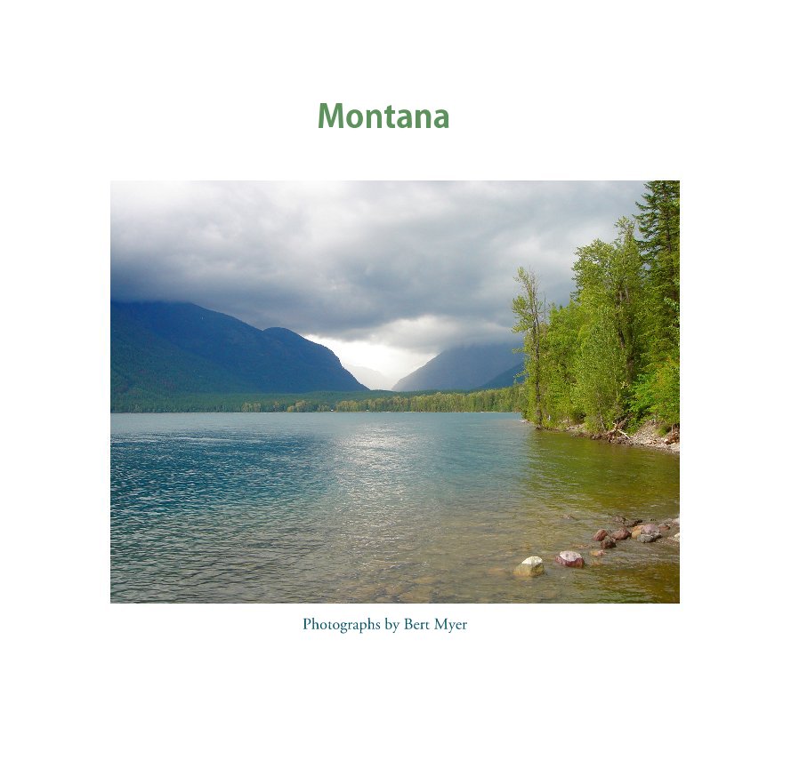 Ver Montana por Photographs by Bert Myer