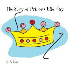 The Story of Princess Elle Kay book cover