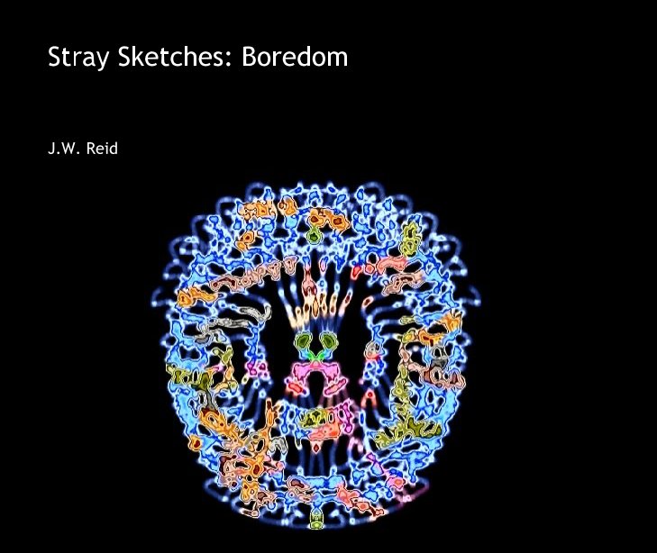 Ver Stray Sketches: Boredom por James W. Reid