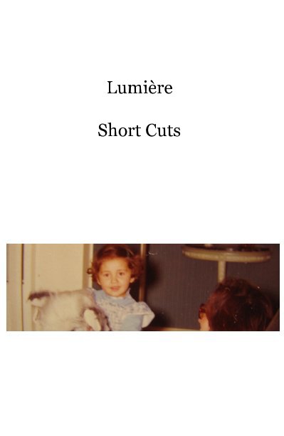 View Lumière Short Cuts by solhagen