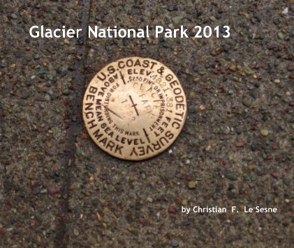 Glacier National Park 2013 book cover