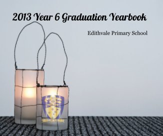 2013 Year 6 Graduation Yearbook book cover