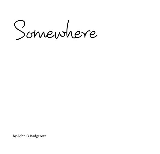 Ver Somewhere por John G Badgerow