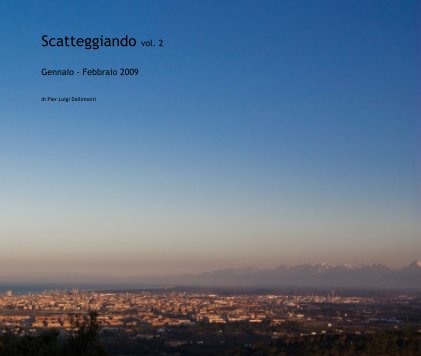 Scatteggiando vol. 2 Gennaio - Febbraio 2009 book cover