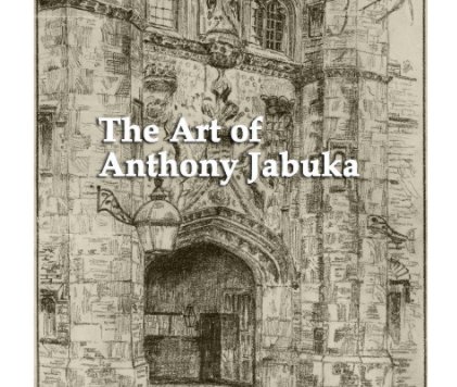 The Art of Anthony Jabuka book cover