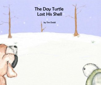 The Day Turtle Lost His Shell book cover