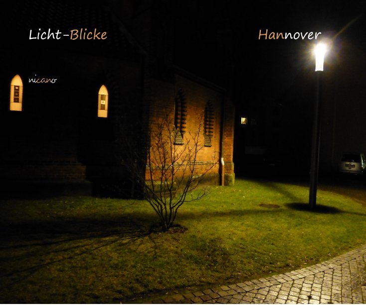 View Licht-Blicke Hannover by nicano