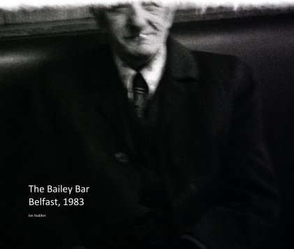 The Bailey Bar Belfast 1983 book cover