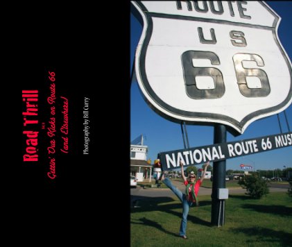 Road Thrill Vol. II Gettin' Our Kicks on Route 66 (and Elsewhere) book cover