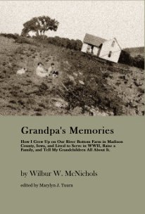 Grandpa's Memories:  How I Grew Up on Our River Bottom Farm in Madison County, Iowa book cover