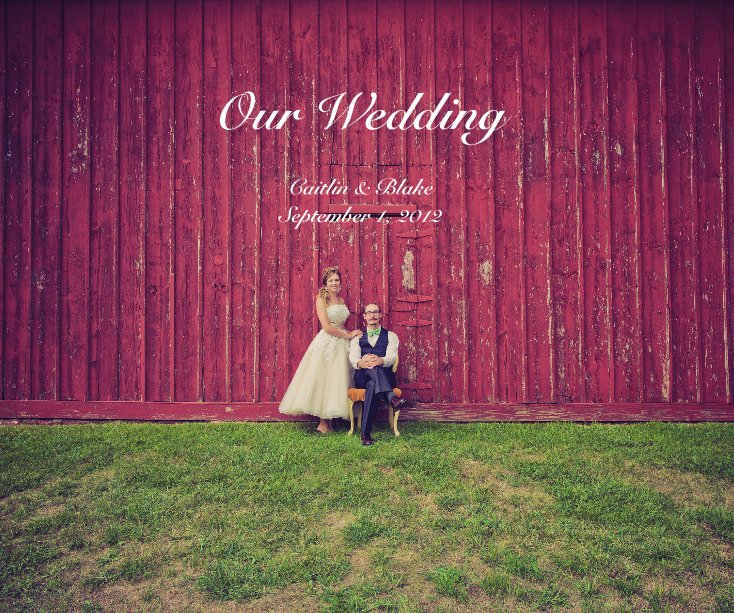 Ver Our Wedding Caitlin & Blake por Caitlin Argotsinger