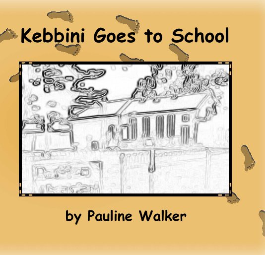 Kebbini Goes to School nach Pauline Walker anzeigen