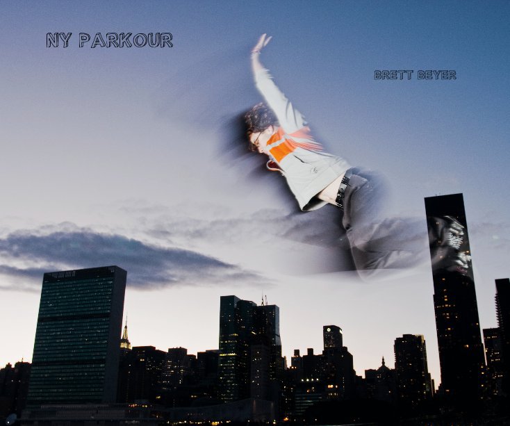View NY PARKOUR by Brett Beyer