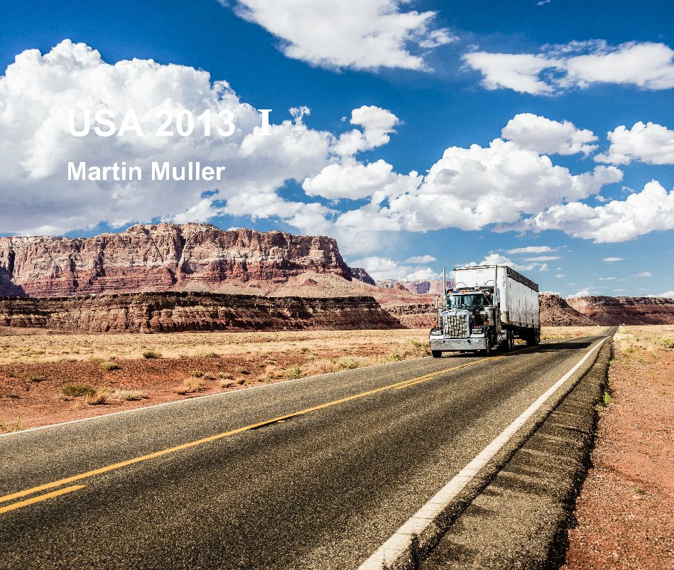 View USA 2013 I by Martin Muller