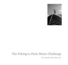 The Peking to Paris Motor Challenge 2007 book cover