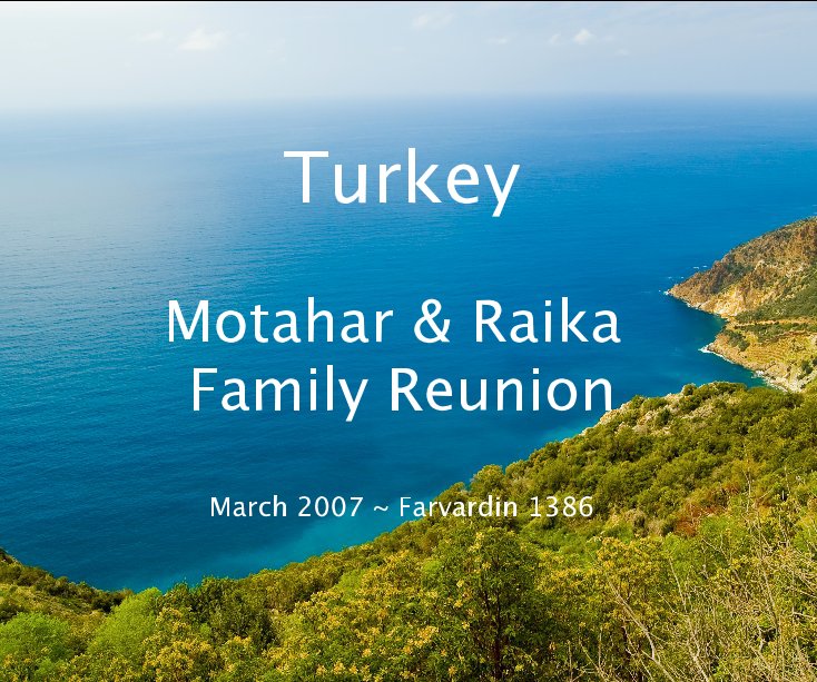 Visualizza Turkey 2007 di Kianoosh Raika