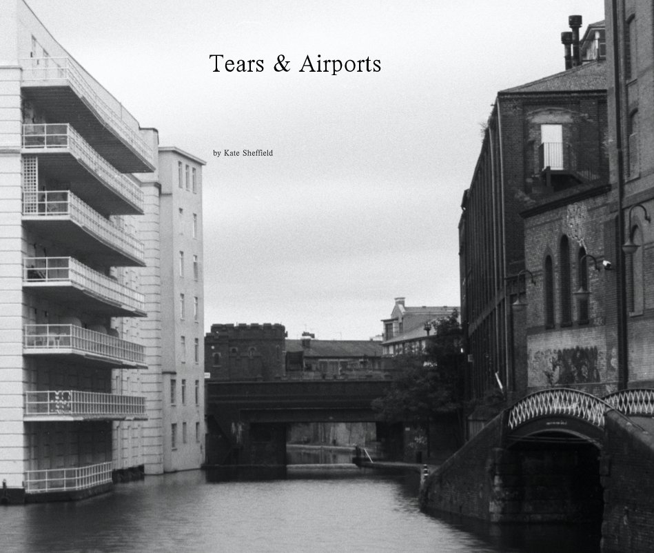 Ver Tears & Airports por Kate Sheffield