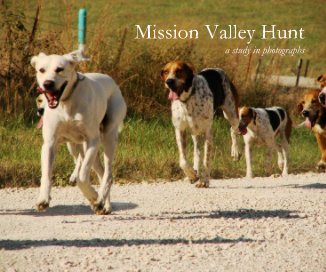 Mission Valley Hunt a study in photographs book cover
