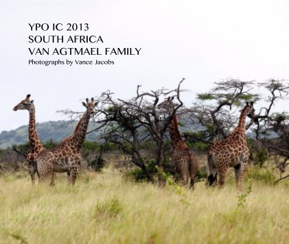 YPO IC 2013 SOUTH AFRICA VAN AGTMAEL FAMILY book cover