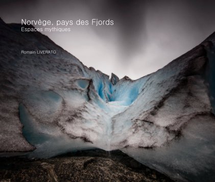 Norvège, pays des Fjords Espaces mythiques book cover