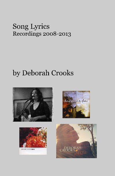 View Song Lyrics: Recordings 2008-2013 by Deborah Crooks