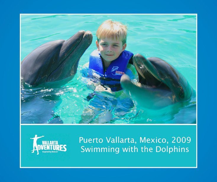 Puerto Vallarta, Mexico, 2009 Swimming with the Dolphins nach vallarta anzeigen