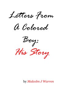 Letters From A Colored Boy: His Story book cover