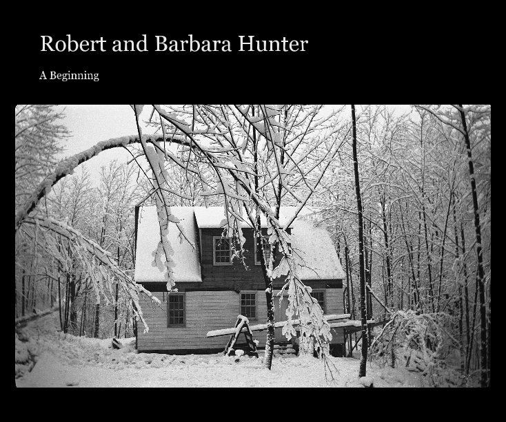 View Robert and Barbara Hunter by Bob and Barbara Hunter
