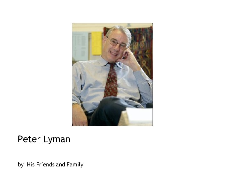 View Peter Lyman by His Friends and Family