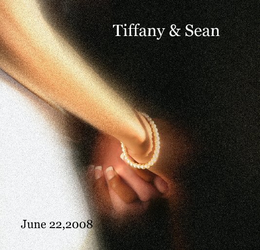 View Tiffany & Sean by June 22,2008