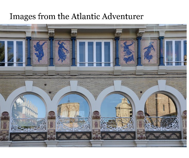 Ver Images from the Atlantic Adventurer por Kelly M Coursey Gray