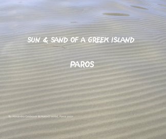 SUN & SAND OF A GREEK ISLAND: PAROS book cover