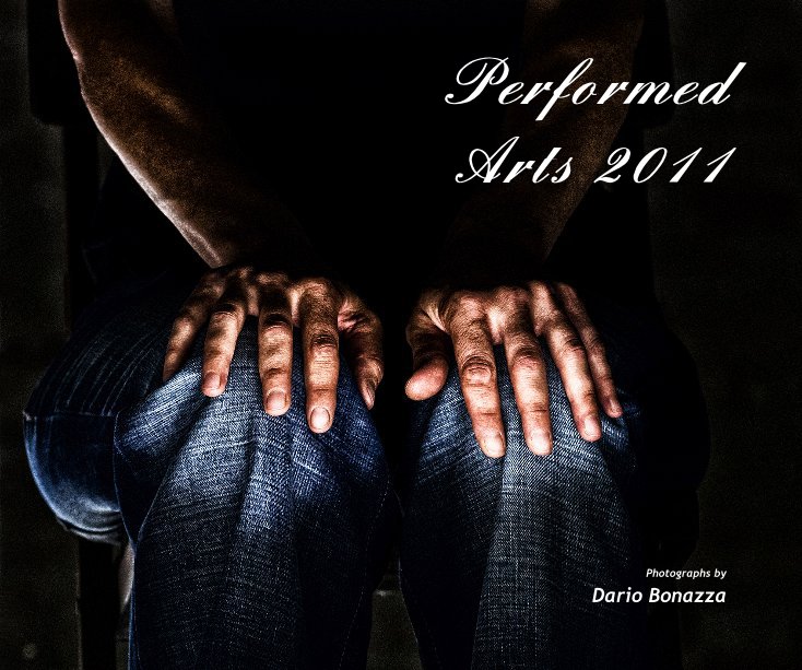 Bekijk Performed Arts 2011 op Dario Bonazza