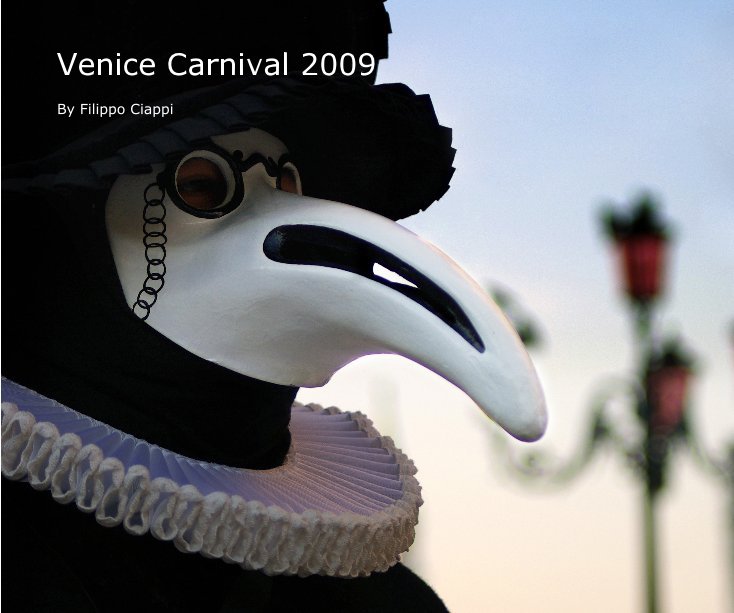 View Venice Carnival 2009 by Filippo Ciappi