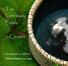 Tea Ceremony Bowls in Canada book cover