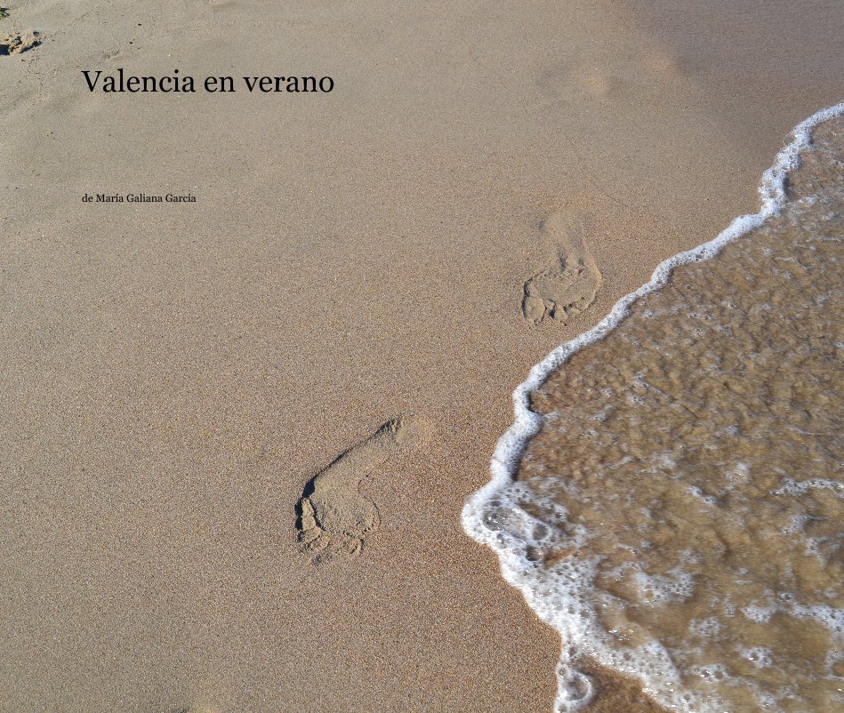 Ver Valencia en verano por de María Galiana García