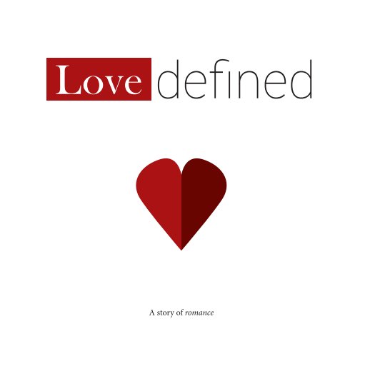 Love: Defined nach Josh Healey anzeigen