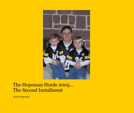 The Hopeman Horde 2005...
The Second Installment book cover