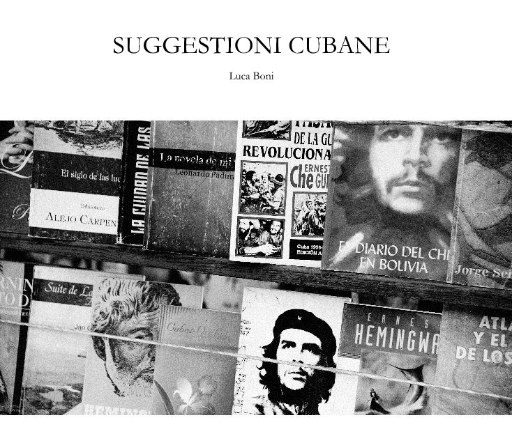 View SUGGESTIONI CUBANE by Luca Boni