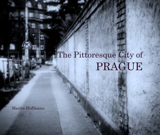 The Pittoresque City of
PRAGUE book cover