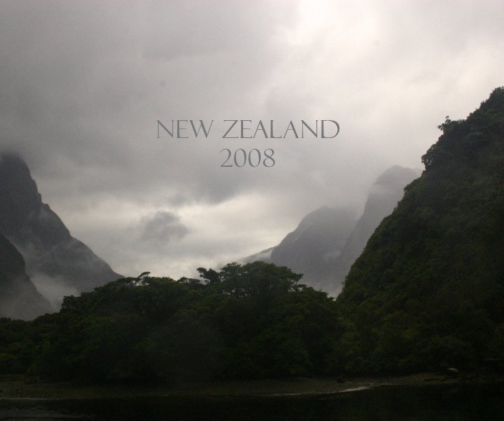 View New Zealand 2008 by Jimmy Hsu and Jaime Chung