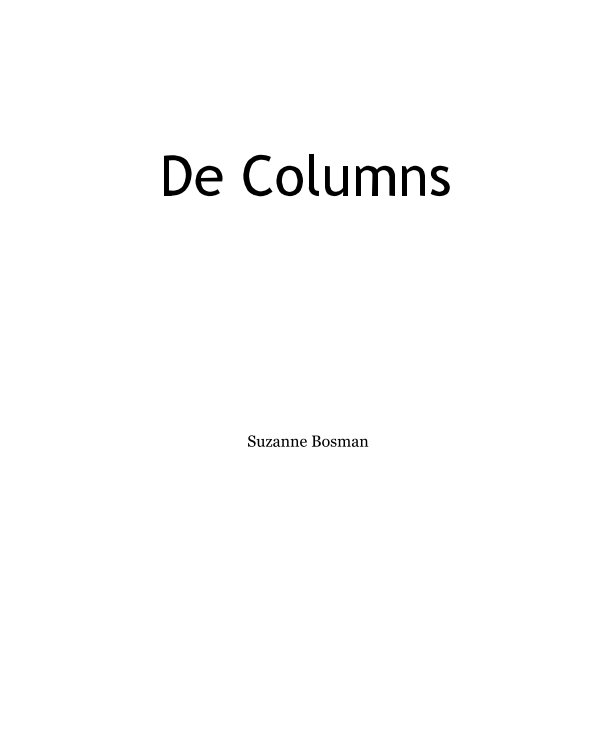 View De Columns by Suzanne Bosman
