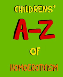 Children's A - Z of Homoeroticism book cover