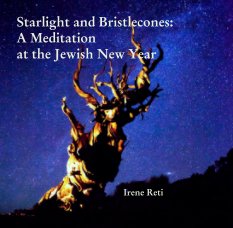Starlight and Bristlecones:
A Meditation 
at the Jewish New Year book cover