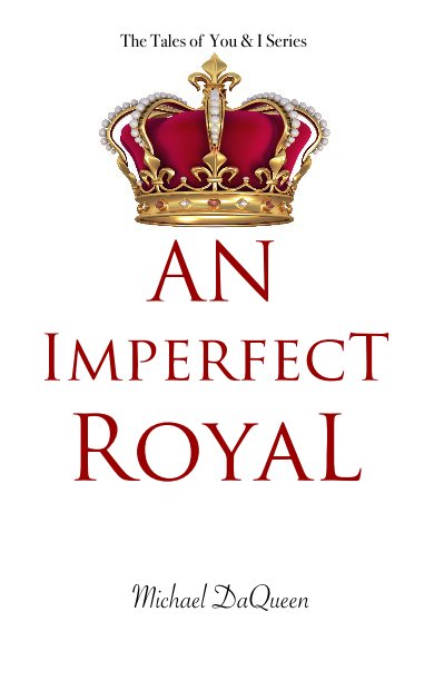 Ver An Imperfect Royal por Michael DaQueen
