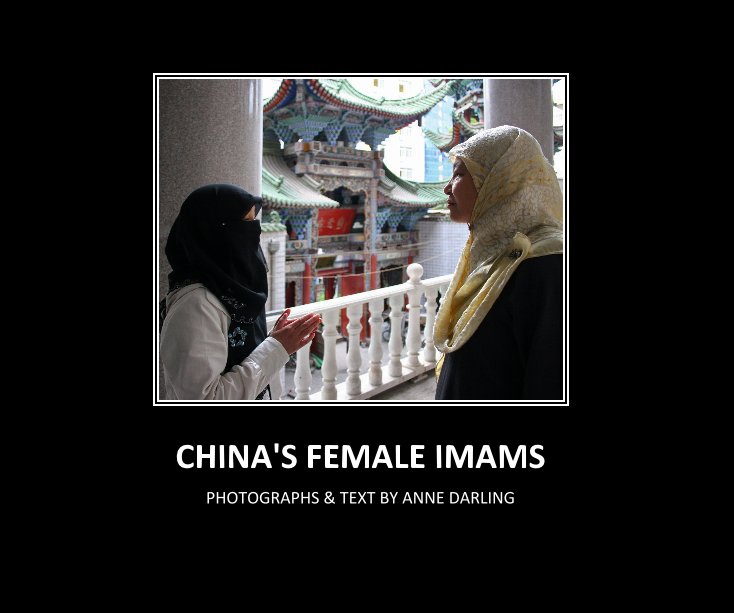 Ver CHINA'S FEMALE IMAMS por Wider_Eye