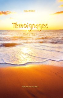 TÉMOIGNAGES - 2005 / 2013 book cover