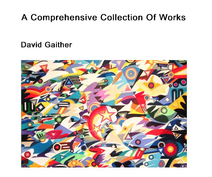 A Comprehensive Collection Of Works nach David Gaither anzeigen