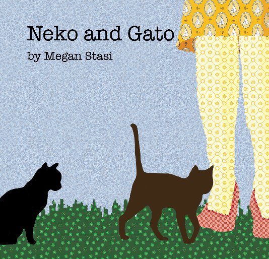 View Neko and Gato by Megan Stasi