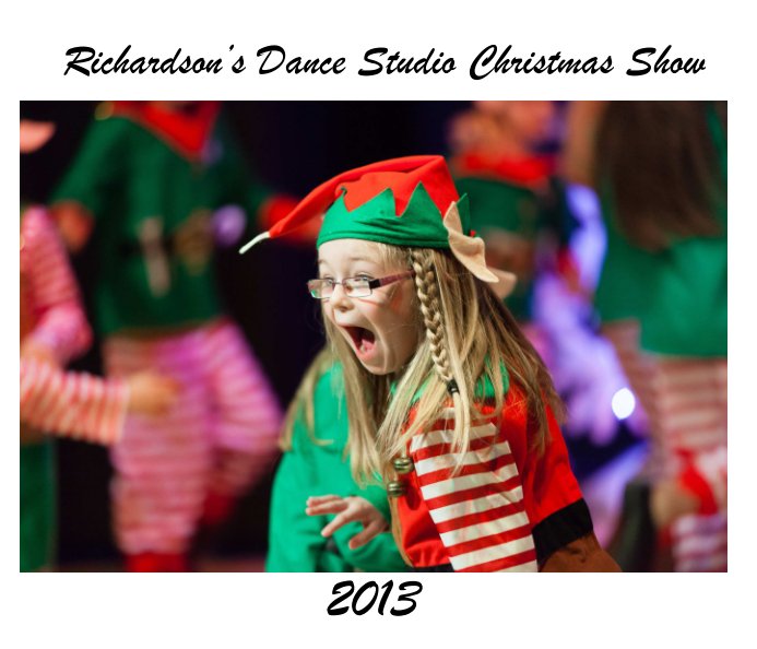 View Richardson's Dance Studio Christmas Show 2013 by Brian Ellwood